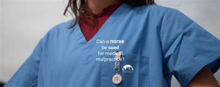 Can a nurse be malpractice?