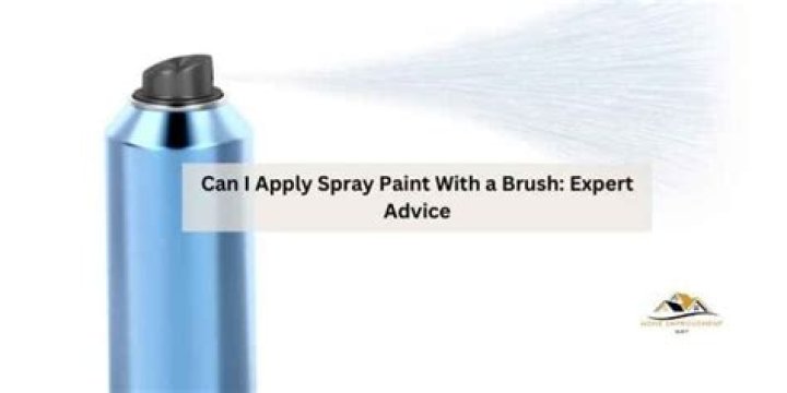 Can I apply spray paint with a brush?