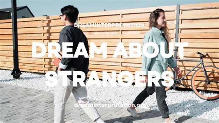 Can you dream about strangers?