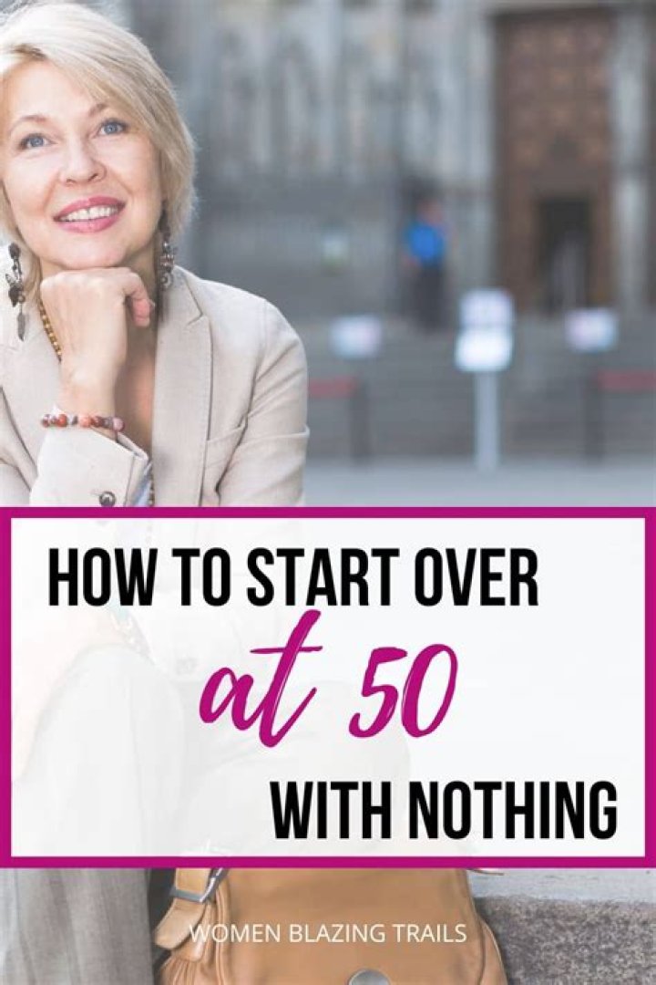 Can you start over at 50?