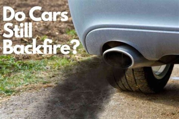 Do cars still backfire?