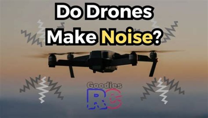 Do drones make noise?