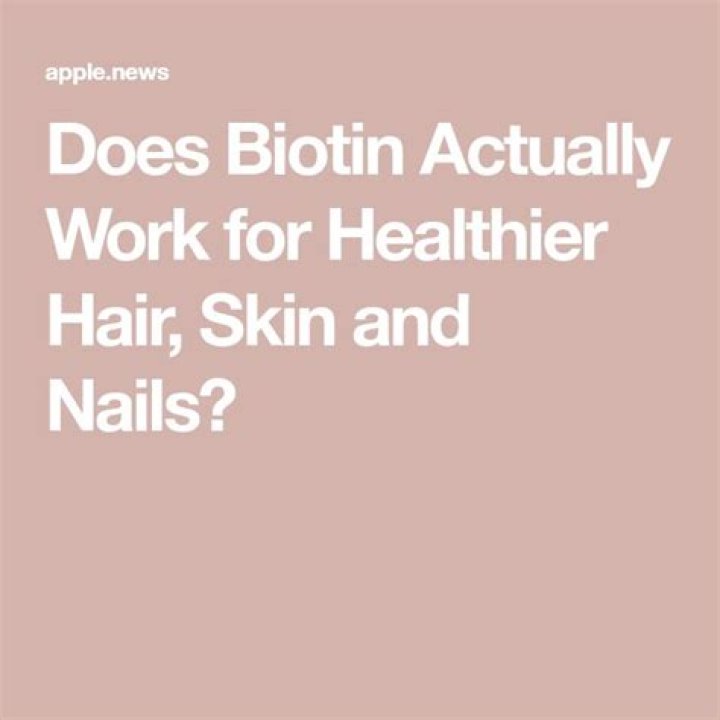 Does biotin actually work?