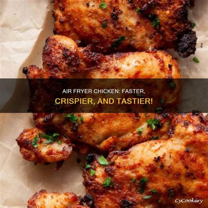 Does chicken cook faster in air fryer?