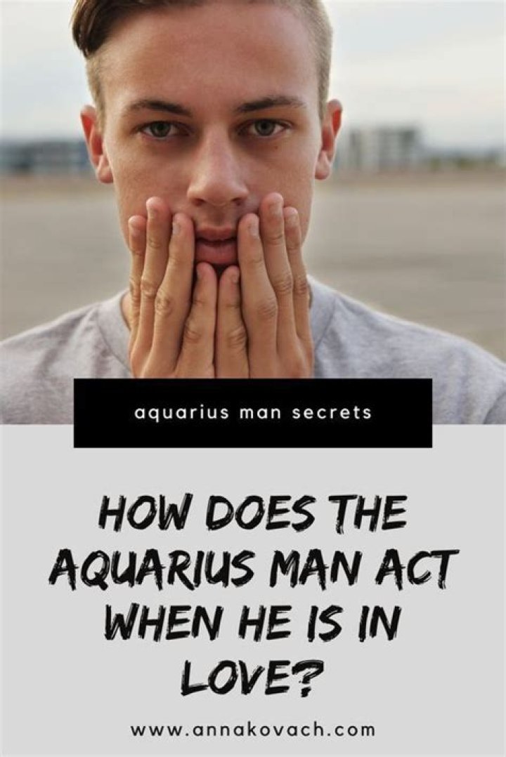 How Aquarius men act when they have a crush?