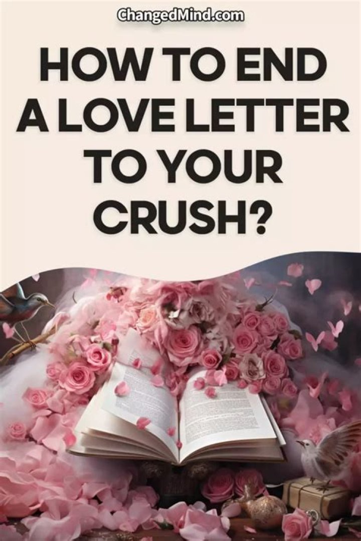 How do you end a love letter without saying love?