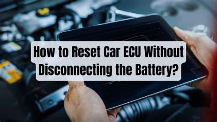 How do you reset an ECU without disconnecting the battery?