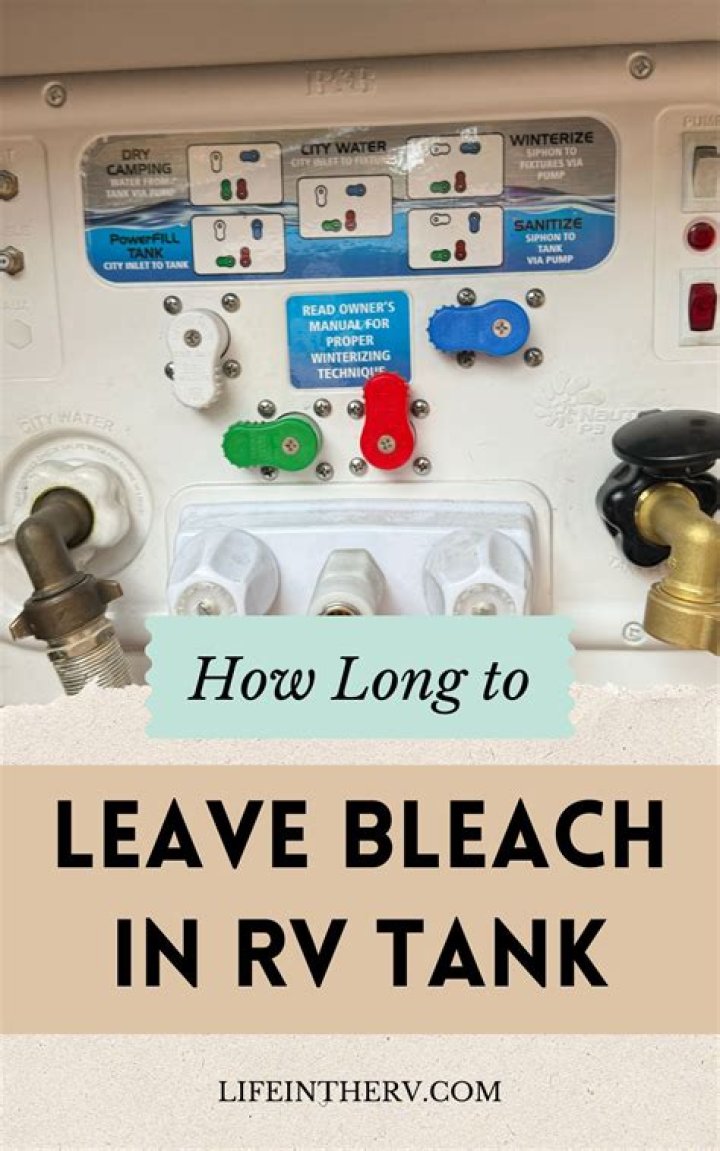 How long can you leave bleach water in RV tank?