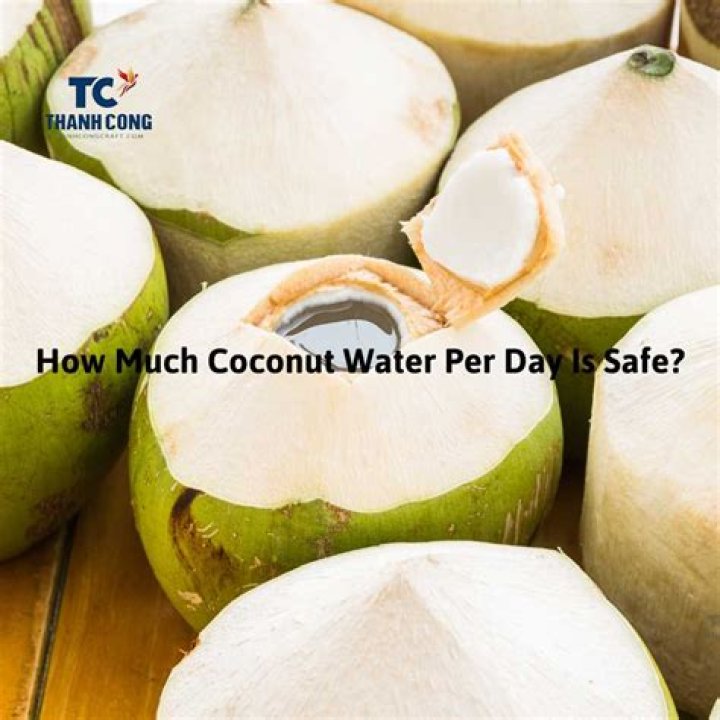How much coconut water per day is safe?