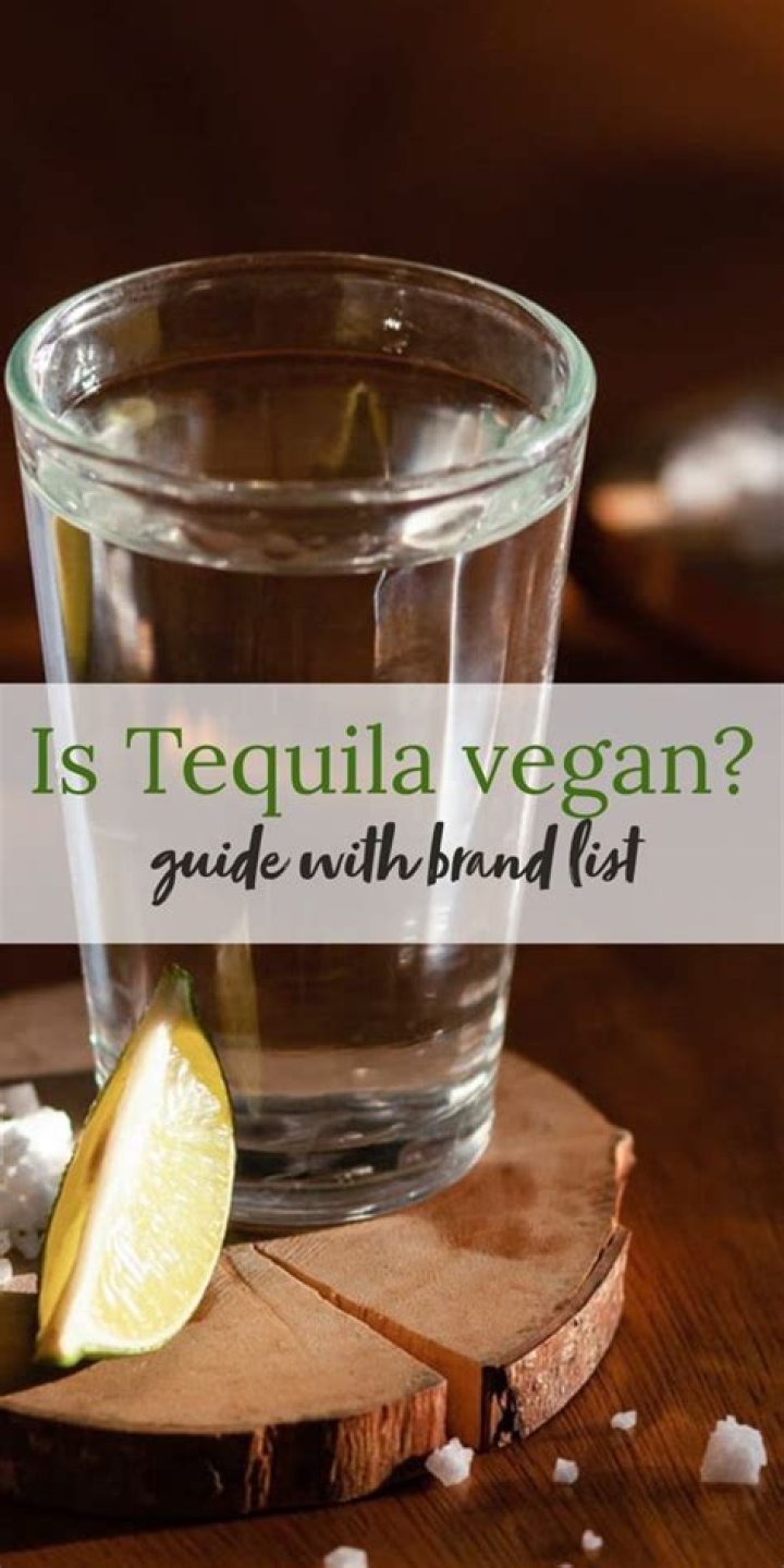 Is tequila vegan?