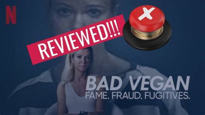 Is the Bad Vegan true?