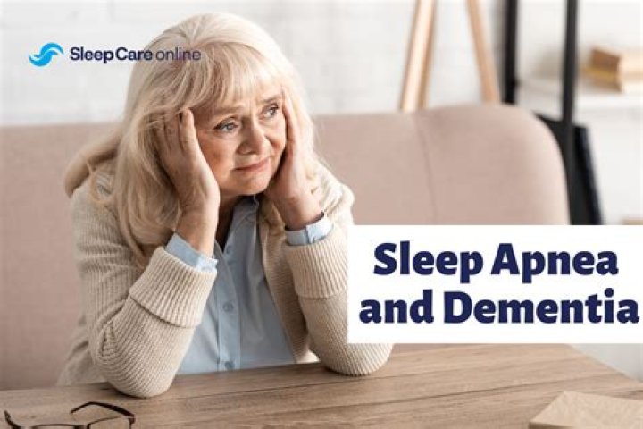 Is there a link between sleep apnea and dementia?