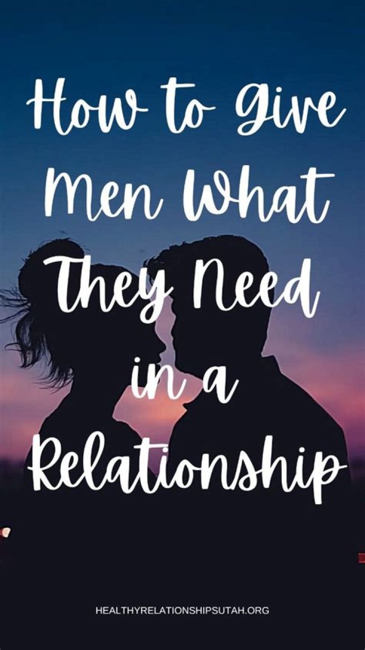 What do men need from relationships?