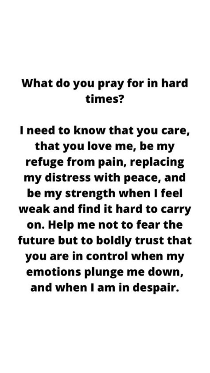 What do you pray for in hard times?