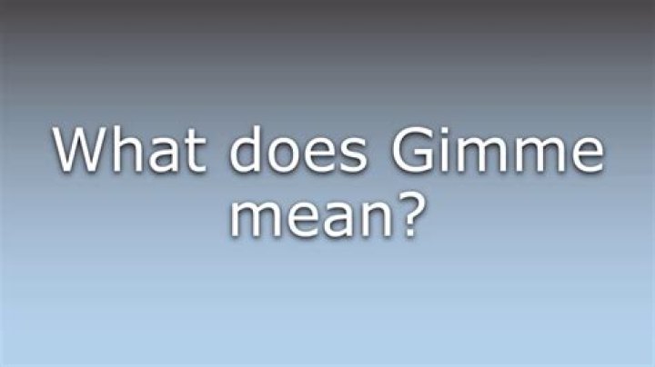 What does gimme 2 mean in Swat?