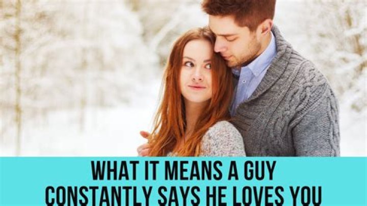 What does it mean when a girl says I love you?