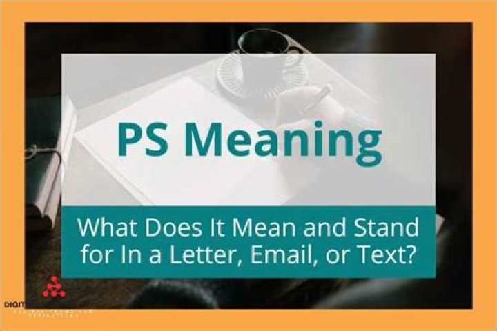 What does PS mean in a text?