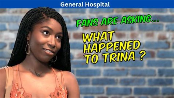 What happened to the other Trina on General Hospital?
