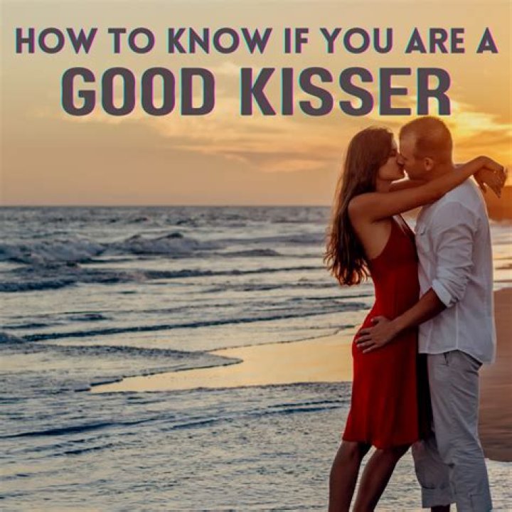 What is a good kisser?