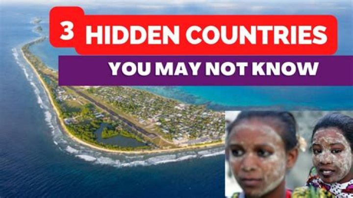 What is the most unheard of country?