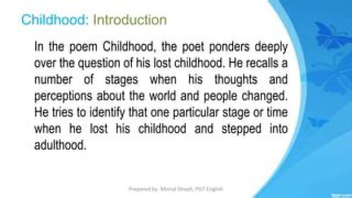What message has been given by the poet in the poem childhood?