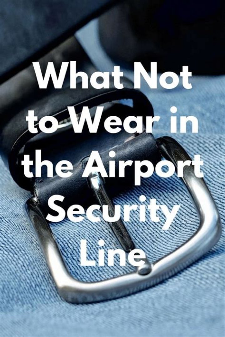 What should you not wear through airport security?