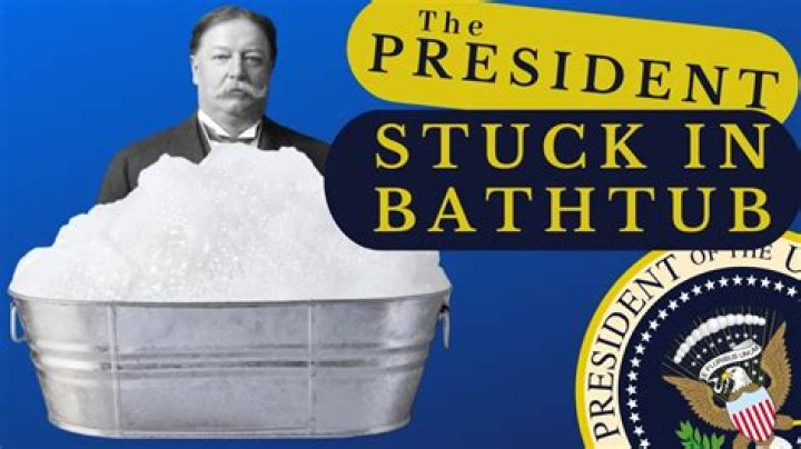 Which president broke the bathtub?