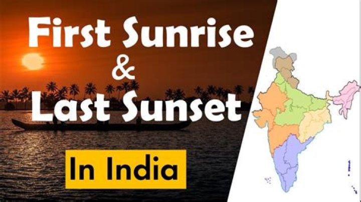 Which state in India sun rises first?