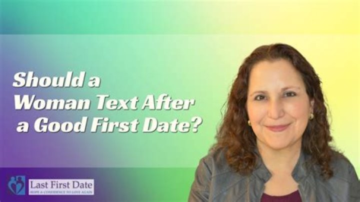 Who should text first after a date?