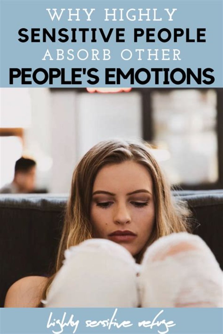 Why do I absorb other people's emotions?