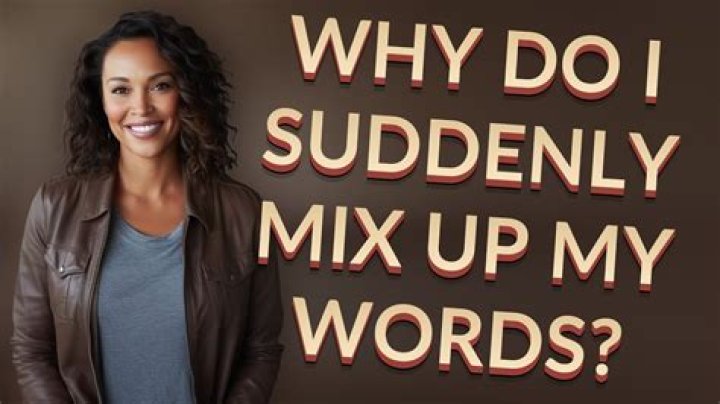 Why do I mix up my words when I talk?